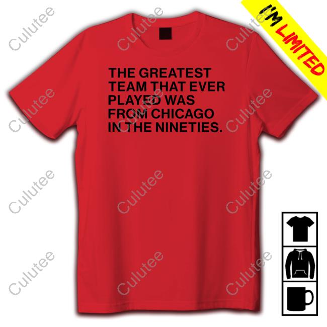 Obvious Shirts Merch The Greatest Team That Ever Played Was From Chicago In The Nineties Sweatshirt