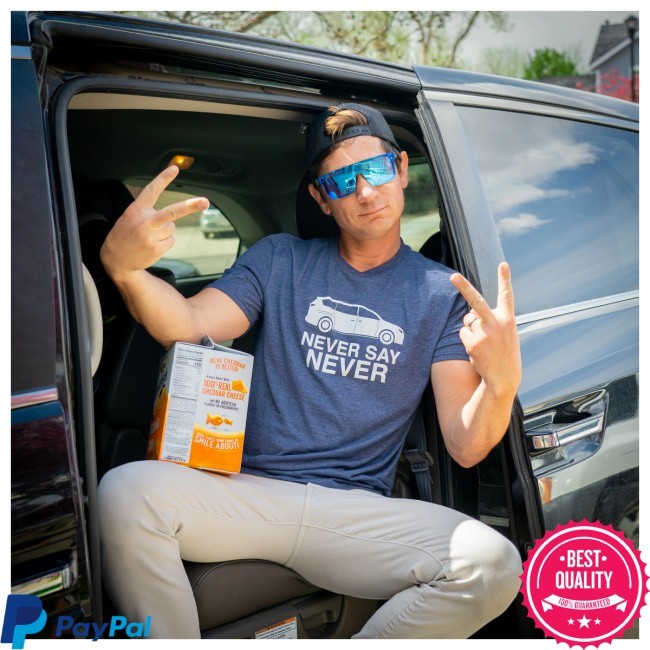 Never Say Never Minivan Shirt – Dude Dad