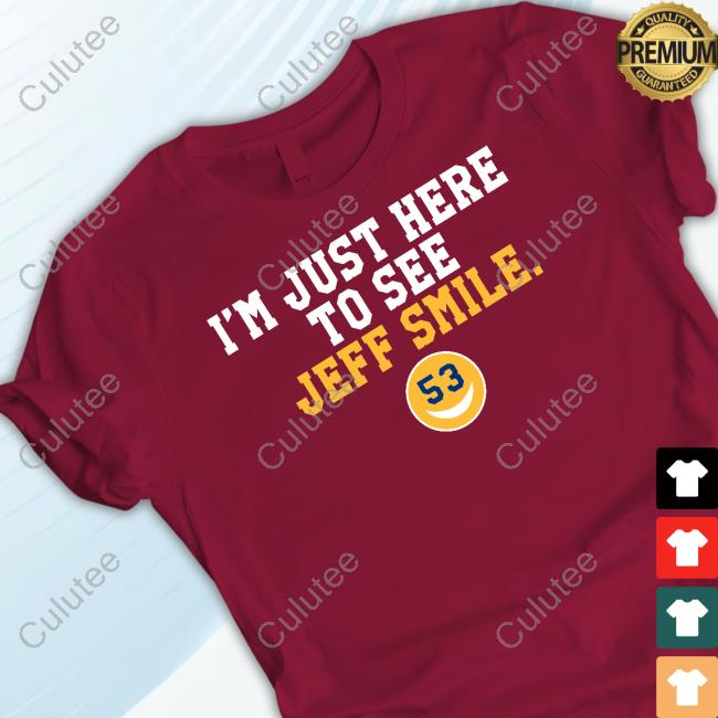 26Shirts I'm Just Here To See Jeff Smile 53 Long Sleeve Shirt