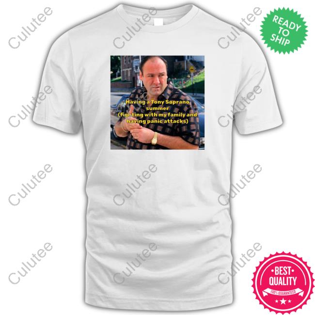 Official Having A Tony Soprano Summer Fighting With My Family And Having Panic Attacks T Shirts