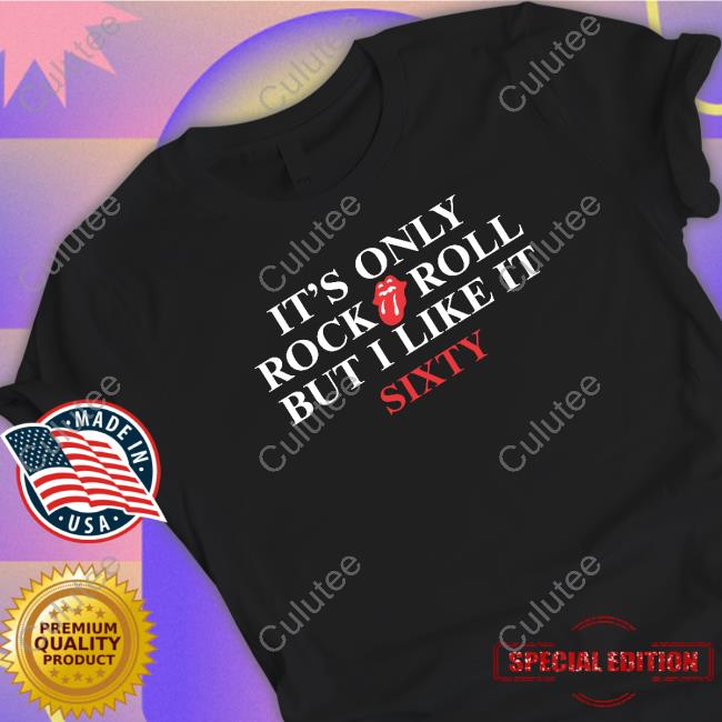 Official It's Only Rock Roll But I Like It Sixty T-Shirt