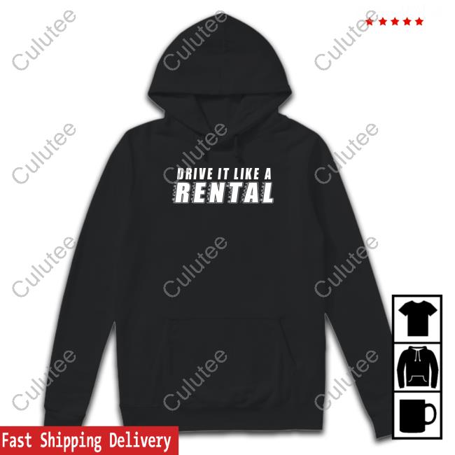 Official Cboys Drive It Like A Rental Tee