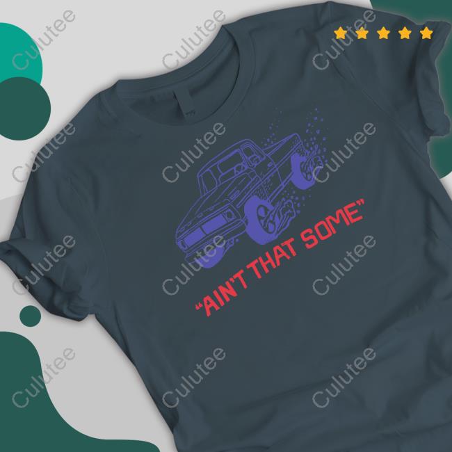 Official Morgan Wallen Shop Ain't That Some T-Shirt