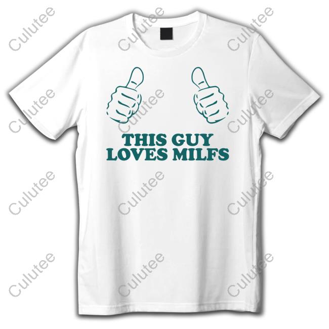 Danny Duncan Merch This Guy Loves Milfs Hooded Sweatshirt Dannyduncan69