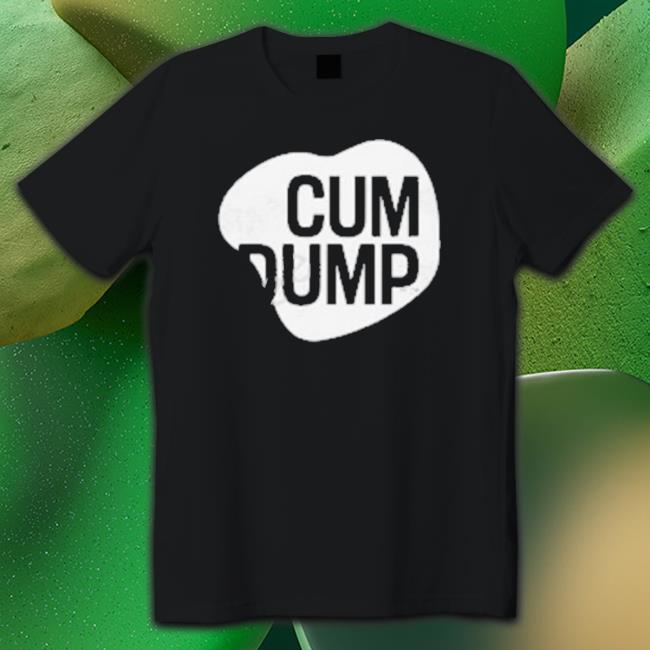 Cum Dump Crewneck Sweatshirt