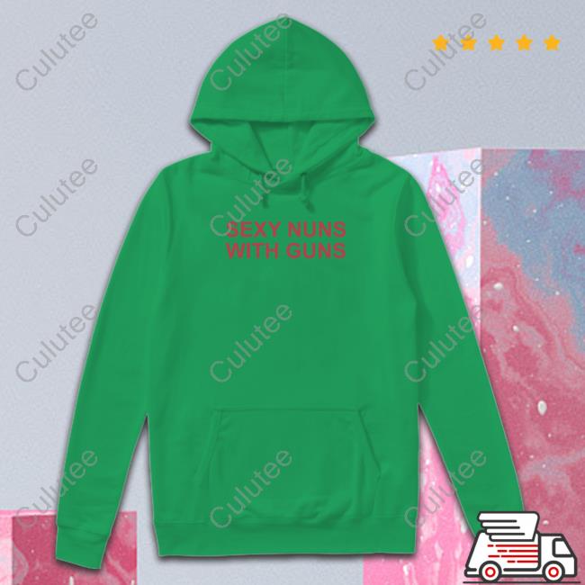 Netflix Is Scared Of Sexy Nuns With Guns Long Sleeve Tee Shirt Realkimshady