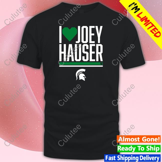 Official Official Breakingt Merch Michigan State Basketball I Heart Joey Hauser Shirt
