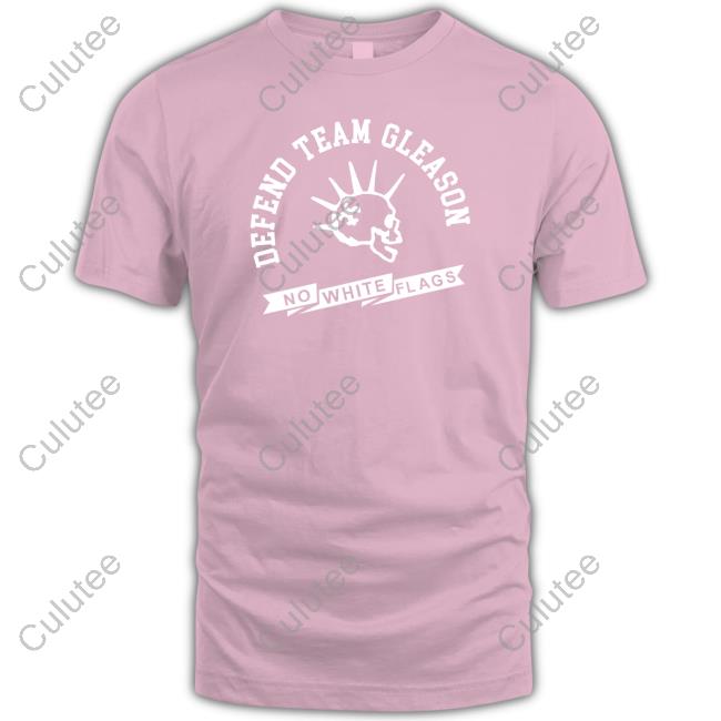 Defend Team Gleason No White Flags T Shirt