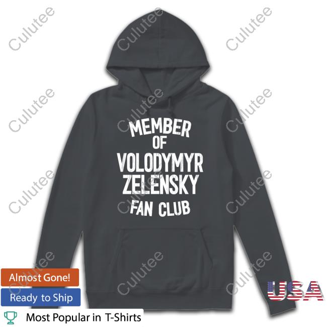 Member Of Volodymyr Zelensky Fan Club Tee