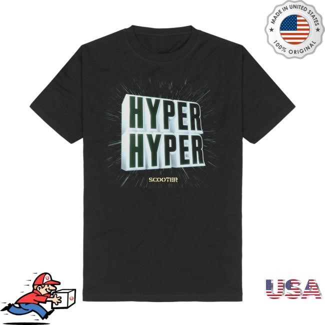Scooter Hyper Hyper Shirt Scooter Merch