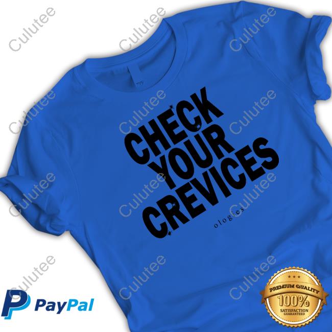 Ologies Check Your Crevices Tee Shirt