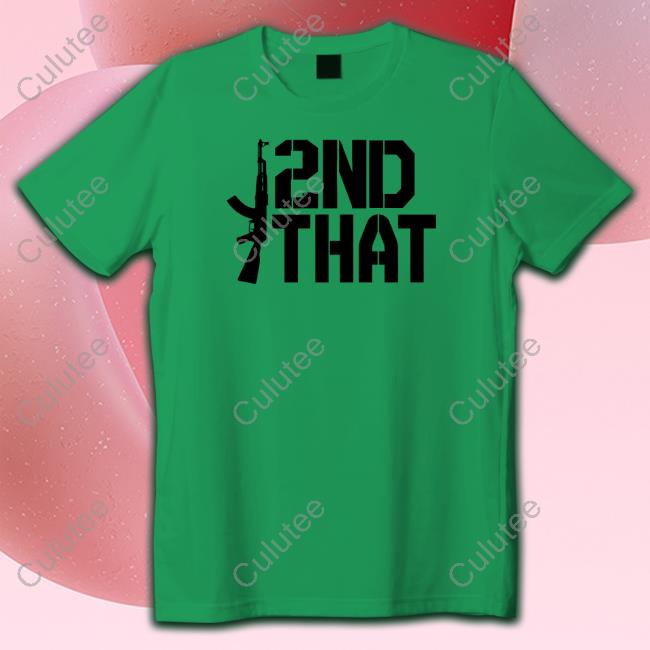 Official I 2Nd That T Shirt