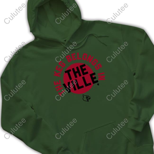 Official The Keg Belongs In The Ville Shirt