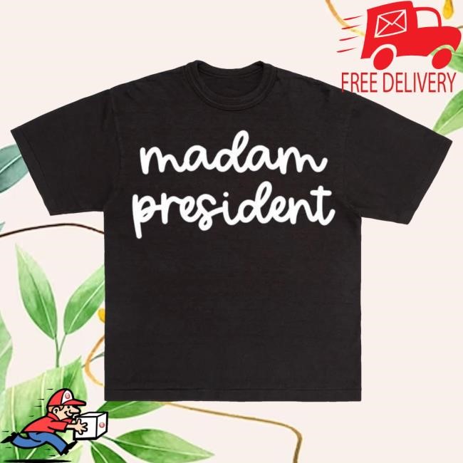 Madam President Tshirt - Kamala Merch Kamala Harris Campaign 2024