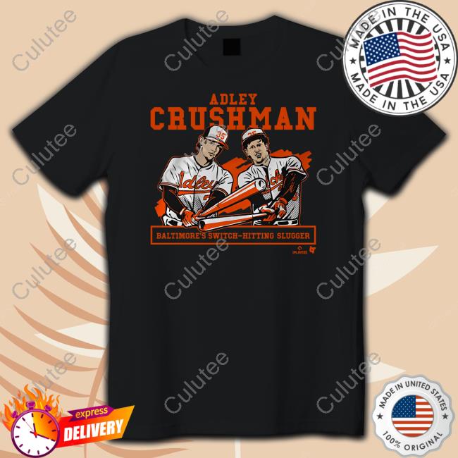 Adley Crushman Shirt Official Breakingt Merch Adley Crushman Baltimore’S Switch-Hitting Slugger Shirt