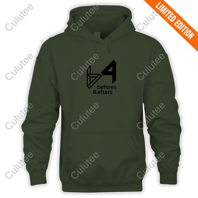 Befores & Afters Hoodie
