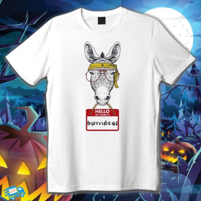 Burrowhead My Ass Hello My Name Is Burrowhead Crewneck Sweatshirt