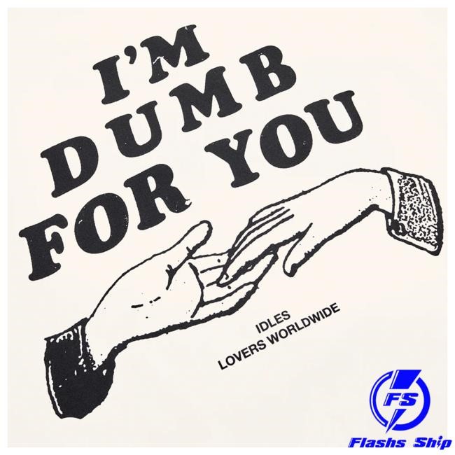 Official Idles Merch Store Shop Idles Band I'm Dumb Ringer T Shirt