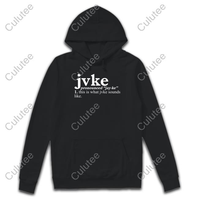 Pronunciation This Is What Jvke Sounds Like Sweatshirt