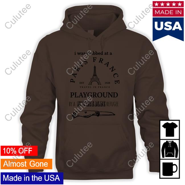 Official 2westerneurope4u I Was Stabbed At A Paris France Playground By A Syrian Refugee Shirt