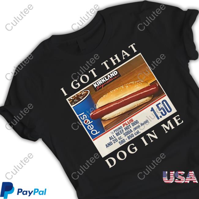 Official Shitheadsteve Merch Got That Hot Dog In Me T Shirt