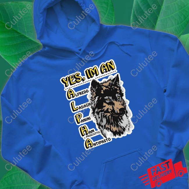 Yes I'm An Alpha Hoodie