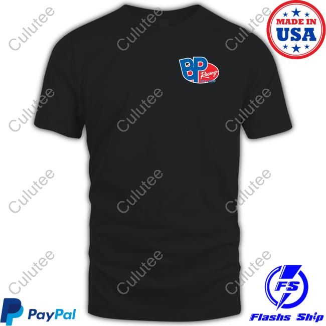 Braydon Price Merch Bp Racing I'll Buff Shirts