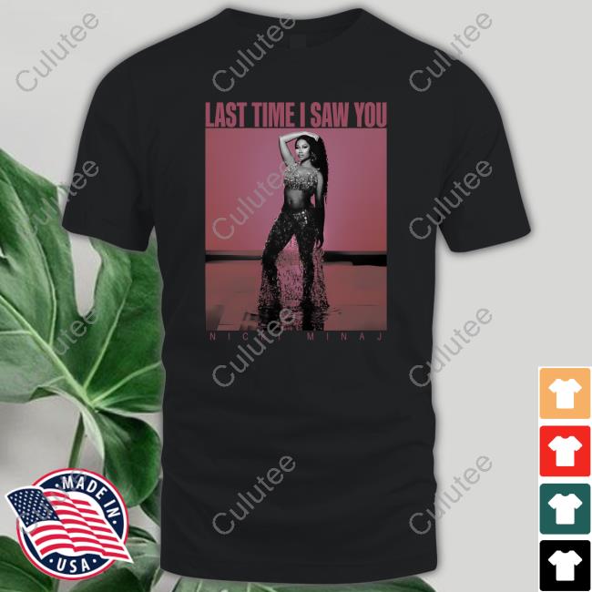 Nicki Minaj Last Time I Saw You Ltisy Vintage Tee