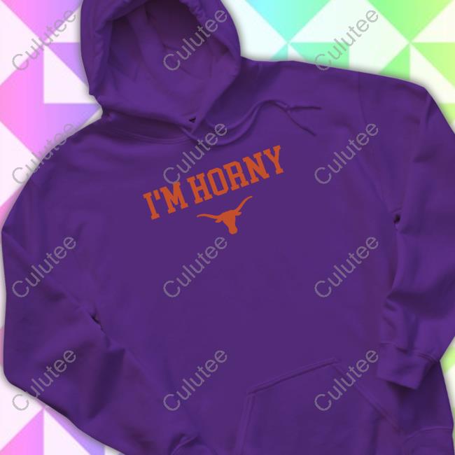 I'm Horny Texas Football Tee Daniel Cruz Wearing I'm Horny Shirts