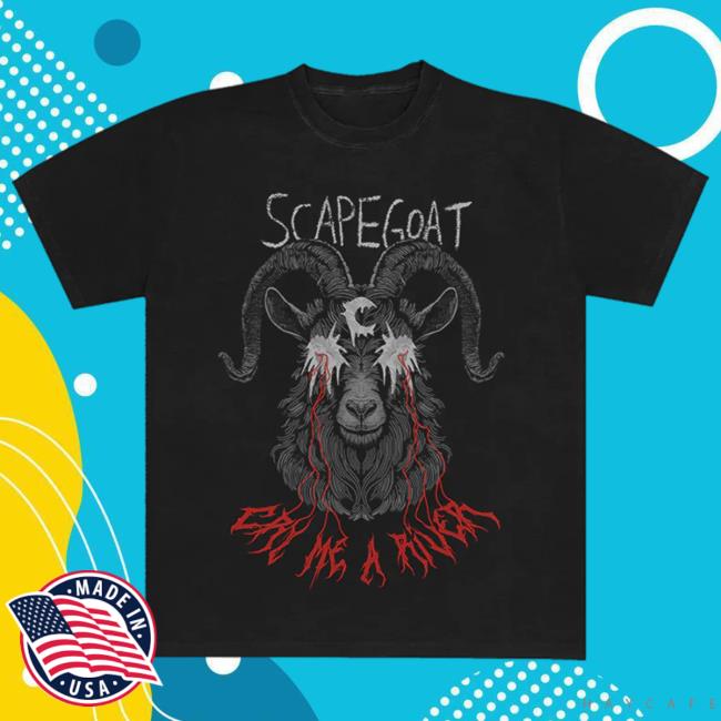 Cry Me A River Shirt 2024 Scape Goat Merch Shop