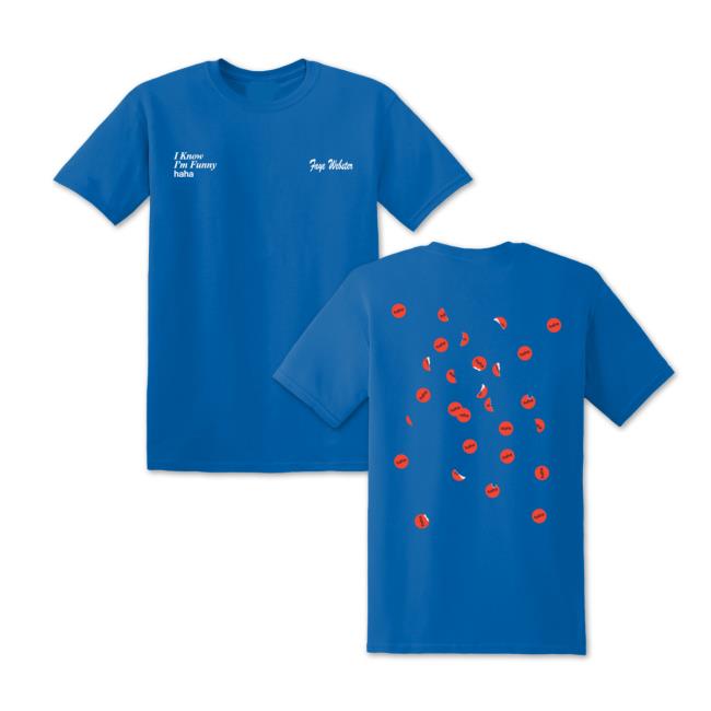Faye Webster Merch I Know I'm Funny Haha T Shirt