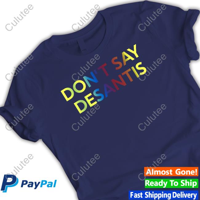 Travis Akers Don't Say Desantis T-Shirt