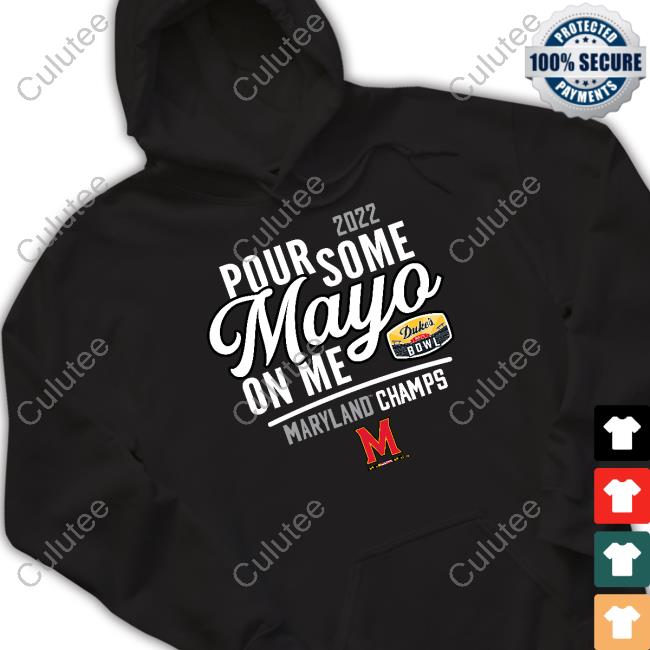 2022 Duke's Pour Some Mayo On Me Shirt