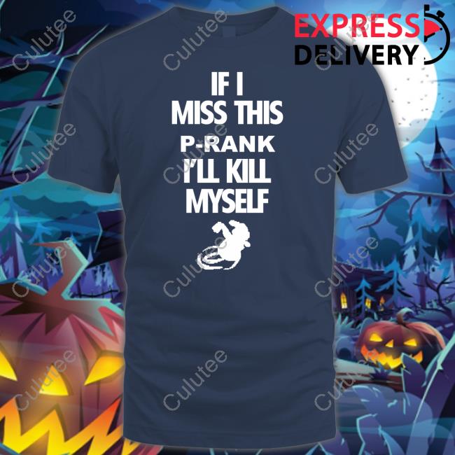 If I Miss This P-Rank I'll Kill Myself Hoodie