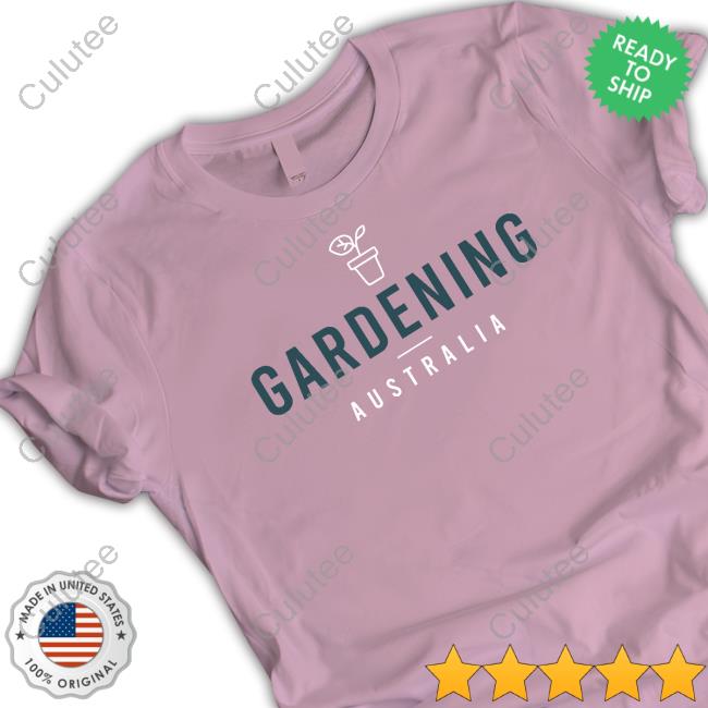 Abc Merch Gardening Australia Shirts Gardening Australia Shirts