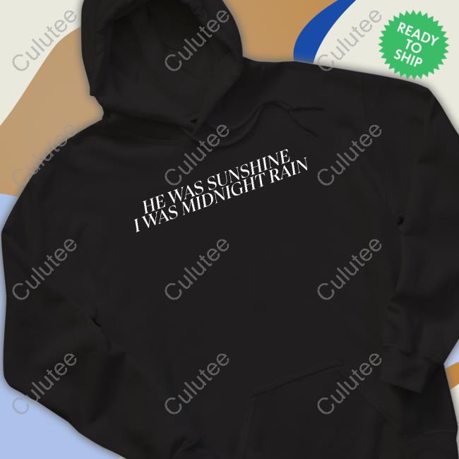 He Was Sunshine I Was Midnight Rain Long Sleeve T Shirt