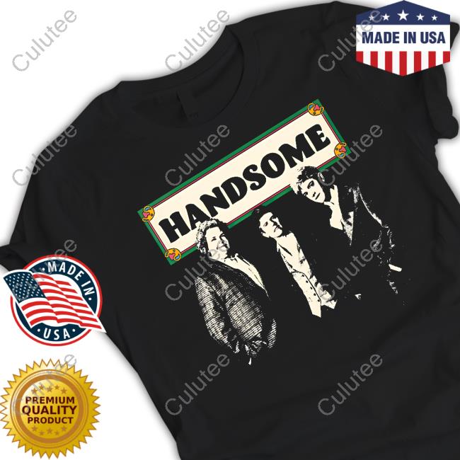 Official Handsome Podcast Shop Merch Handsome T-Shirts
