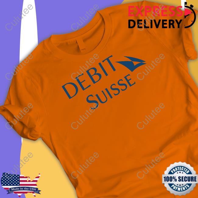 Credit Suisse Debit Suise Shirts