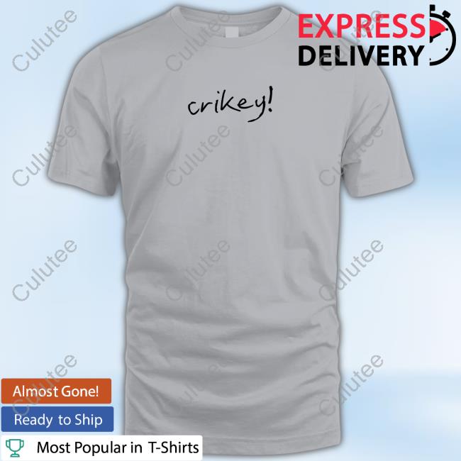 Crikey Tee Shirt