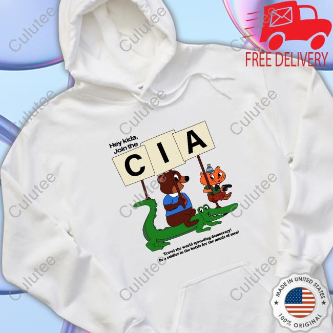Hey Kids Join The Cia. ShirtHey Kids Join The Cia. Cap