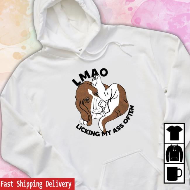 Good lmao licking my ass often Tee