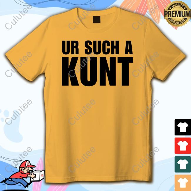 Ur Such A Kunt Hoodie