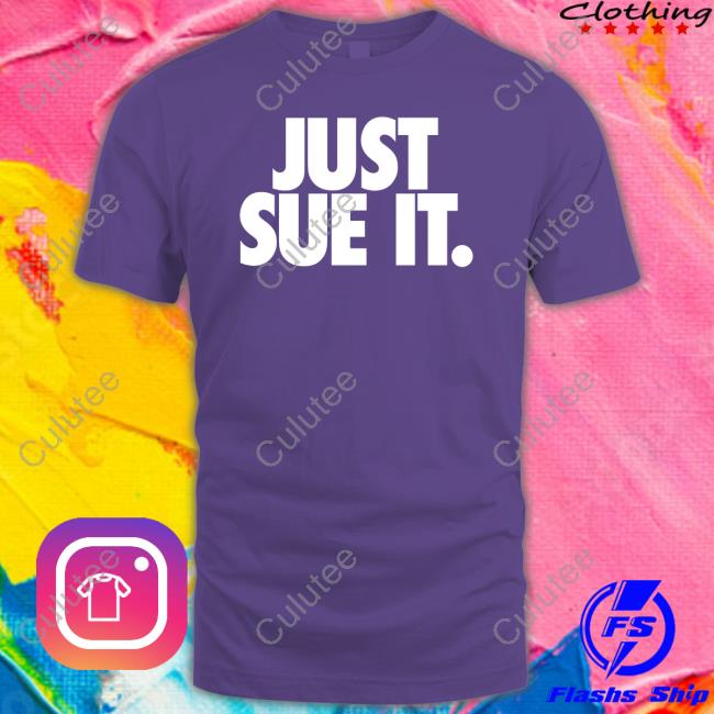 Just Sue It Sweatshirt