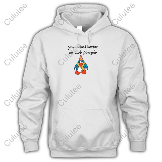 Official You Looked Better On Club Penguin Shirts