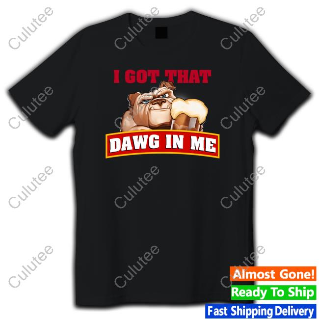Shitheadsteve Merch I Got That Dawg In Me Hoodie
