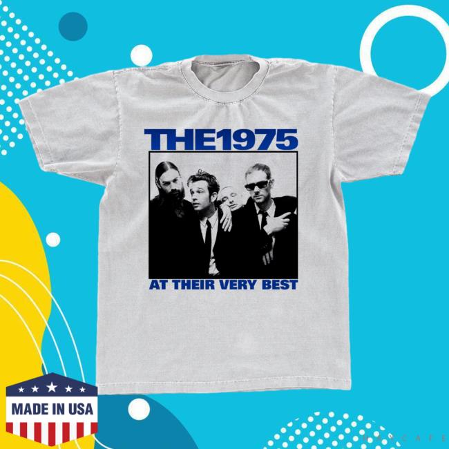 Official The 1975 Apparel Clothing Merch Shop Store The1975 Finsbury Park At Their Very Best Event Shirt