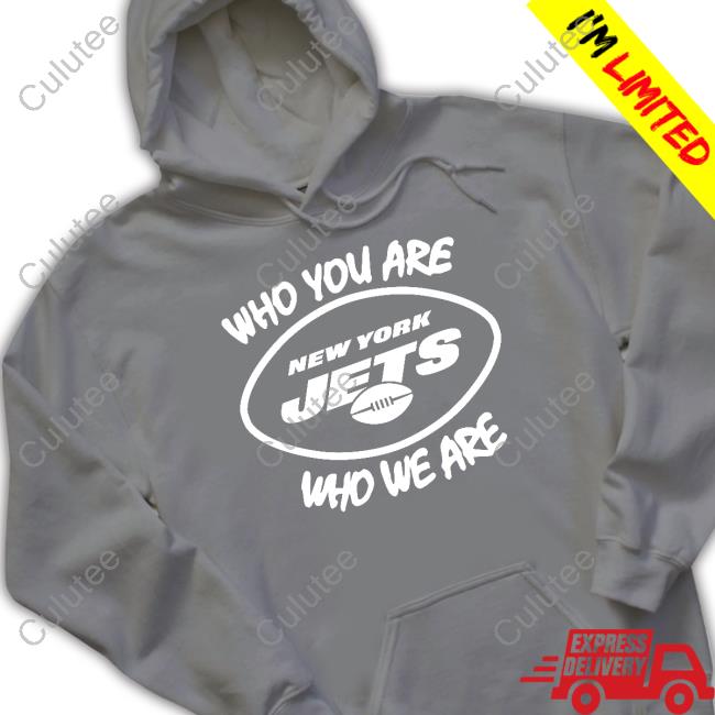 Official New York Jets Who You Are Who We Are Shirt