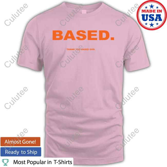 Basedworld Merch Yellow Based Thank You Based God T-Shirt Lil B The Basedgod