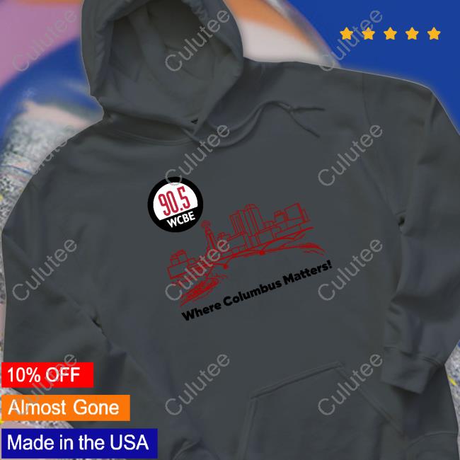 90.5 Wcbe Where Columbus Matters Tee
