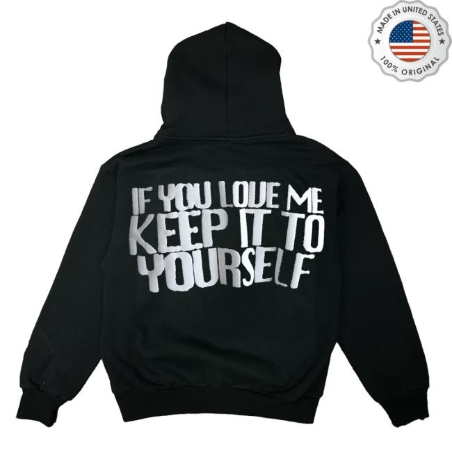 Ethel Cain Hate Shirt If You Love Me Keep It To Yourself